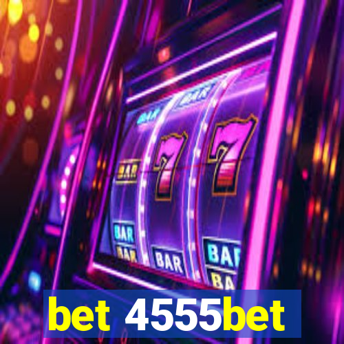 bet 4555bet